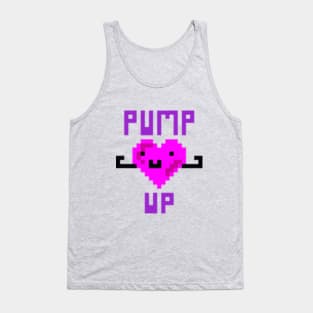 Pump it up! Tank Top